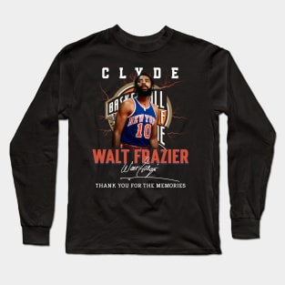 Walt Frazier The Clyde Basketball Legend Signature Vintage Retro 80s 90s Bootleg Rap Style Long Sleeve T-Shirt